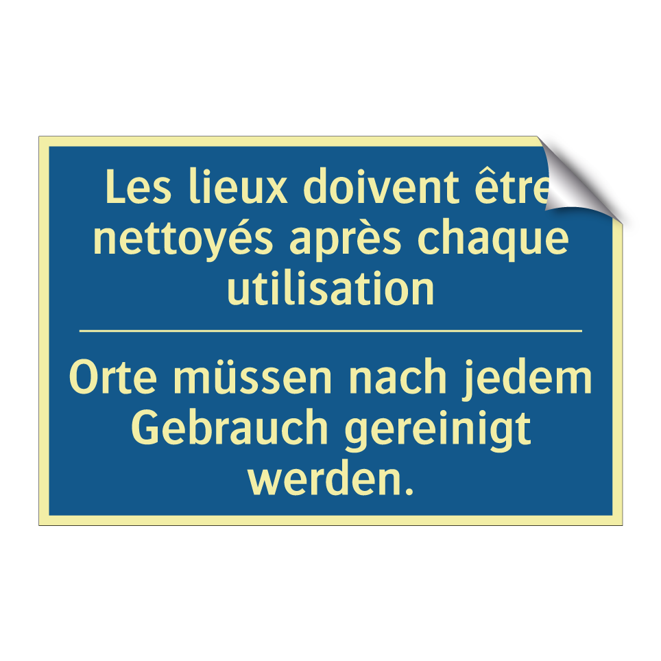 Orte müssen nach jedem Gebrauch  /.../ - Les lieux doivent être nettoyés  /.../