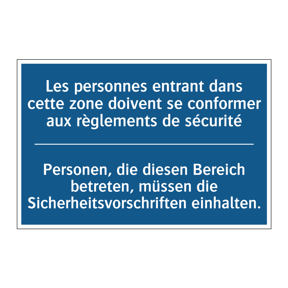 Personen, die diesen Bereich betreten,  /.../ - Les personnes entrant dans cette  /.../