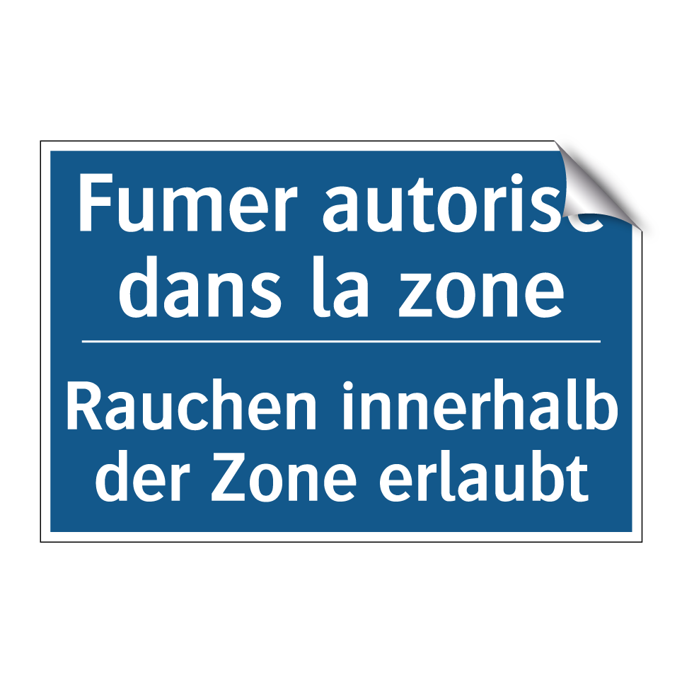 Rauchen innerhalb der Zone erlaubt /.../ - Fumer autorisé dans la zone