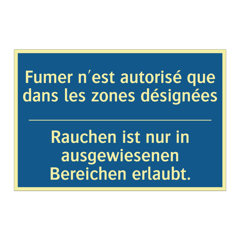 Rauchen ist nur in ausgewiesenen  /.../ - Fumer n'est autorisé que dans  /.../