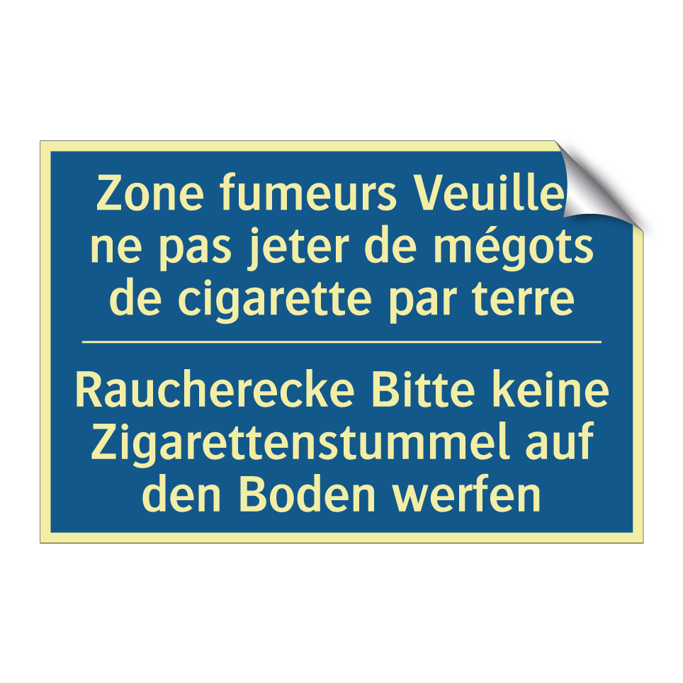 Raucherecke Bitte keine Zigarettenstummel  /.../ - Zone fumeurs Veuillez ne pas jeter  /.../