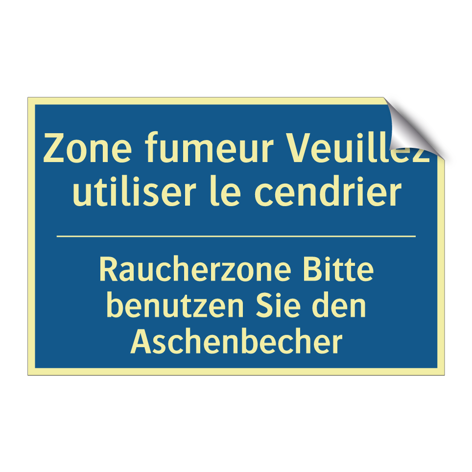 Raucherzone Bitte benutzen Sie  /.../ - Zone fumeur Veuillez utiliser  /.../