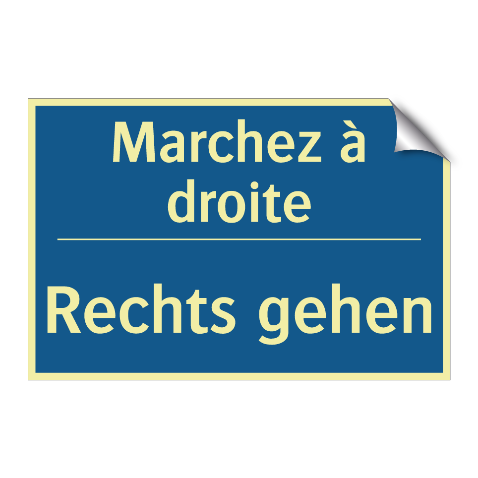 Rechts gehen - Marchez à droite