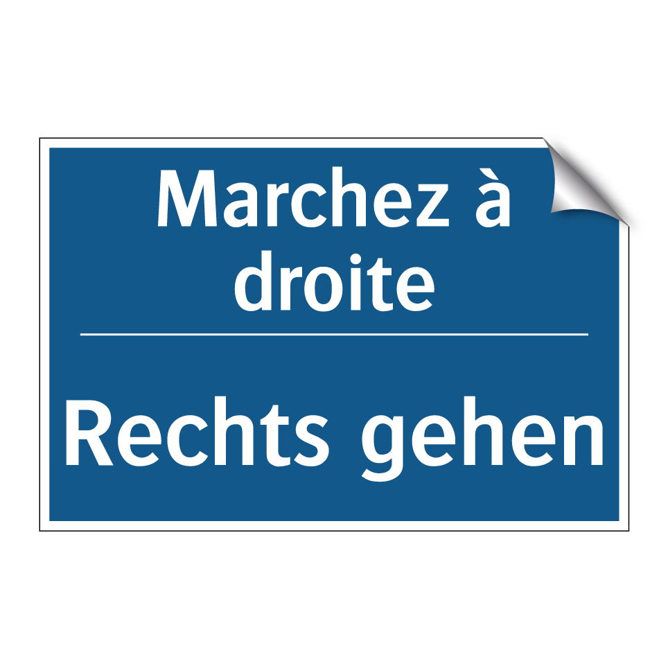 Rechts gehen - Marchez à droite