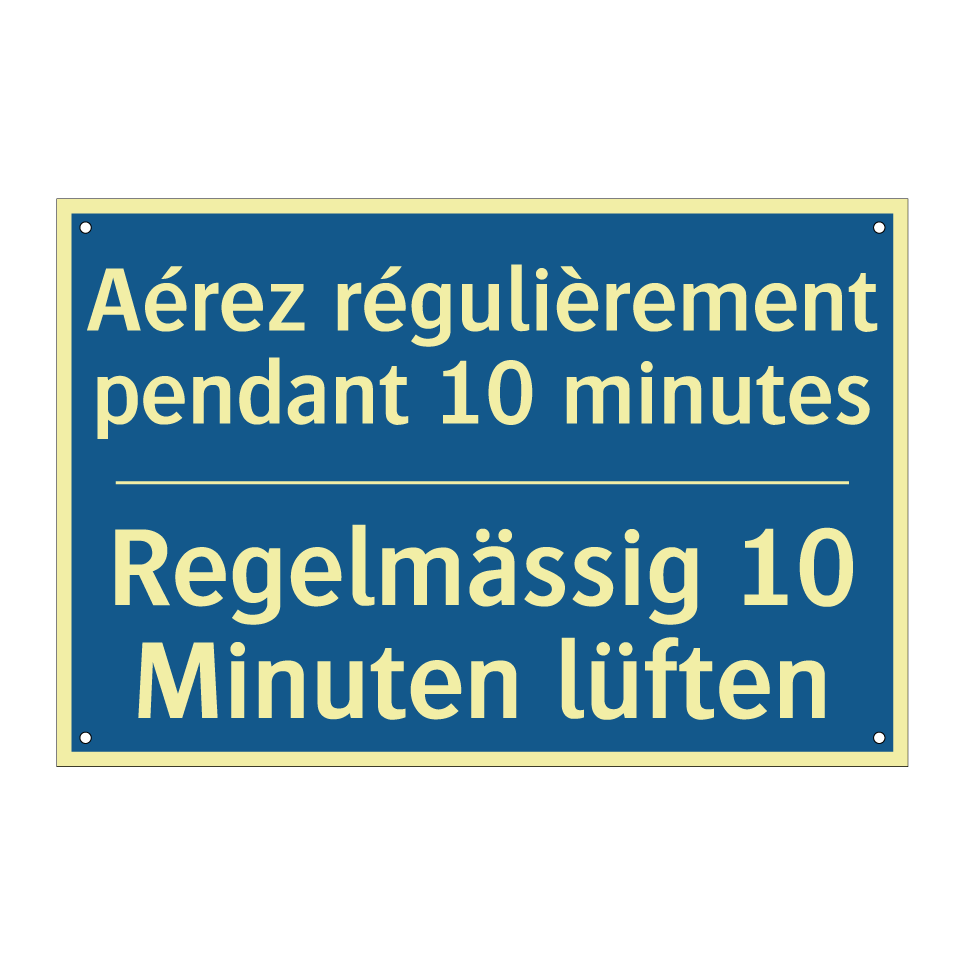 Regelmässig 10 Minuten lüften - Aérez régulièrement pendant 10  /.../