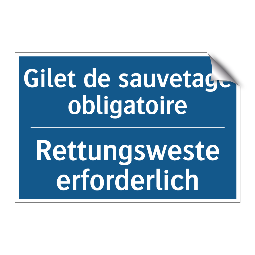 Rettungsweste erforderlich - Gilet de sauvetage obligatoire