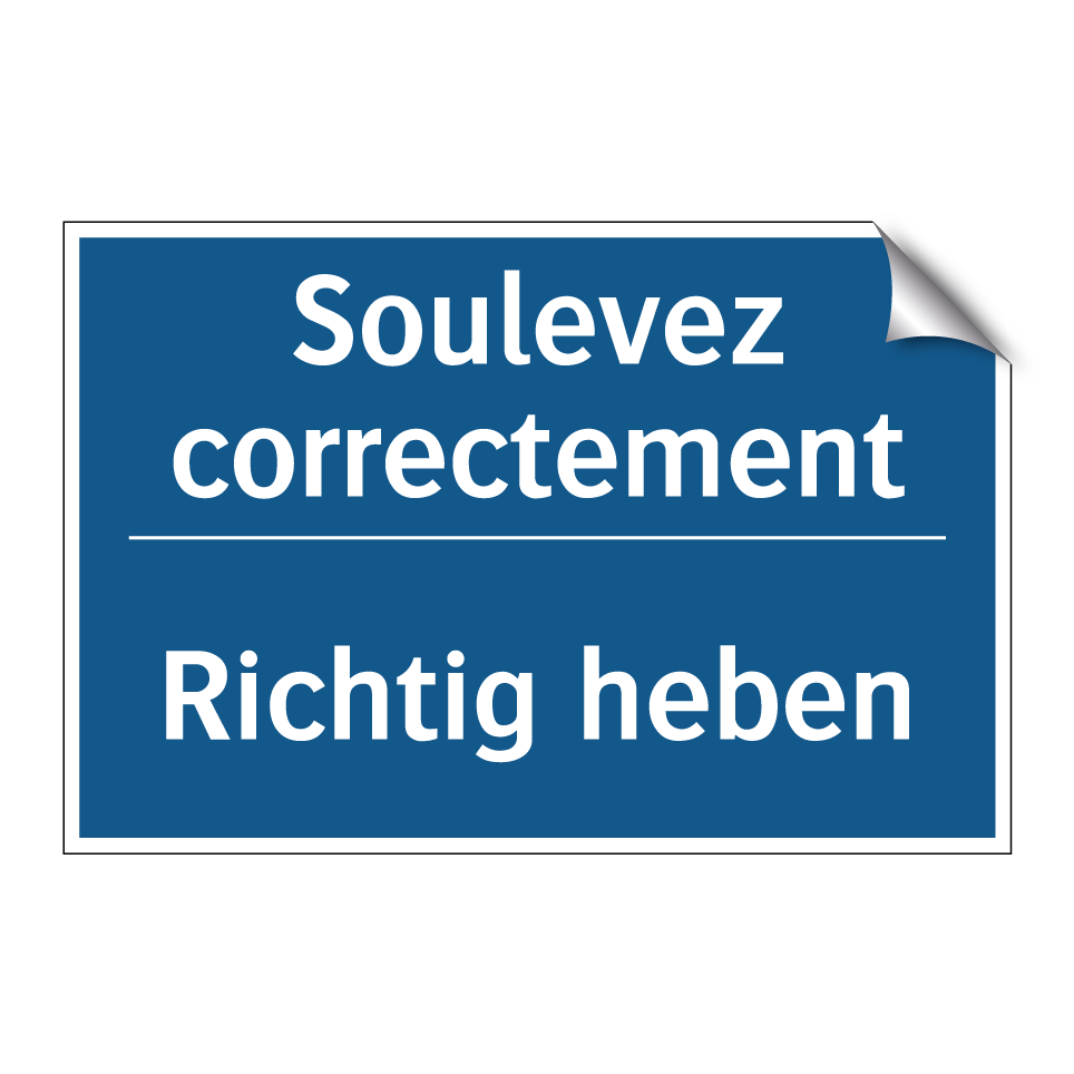 Richtig heben - Soulevez correctement