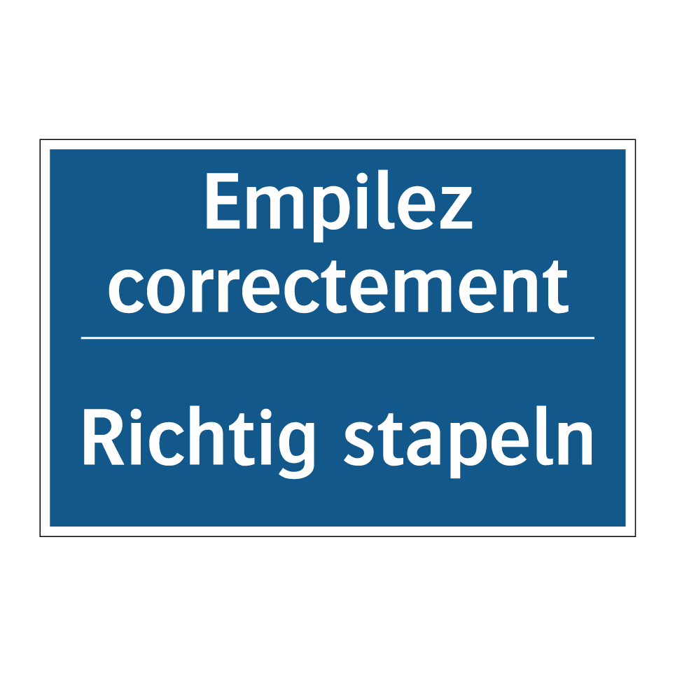 Richtig stapeln - Empilez correctement