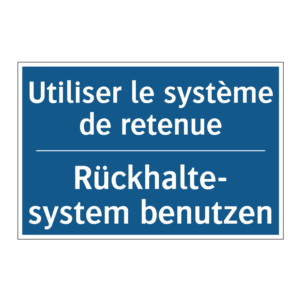 Rückhalte- system benutzen - Utiliser le système de retenue