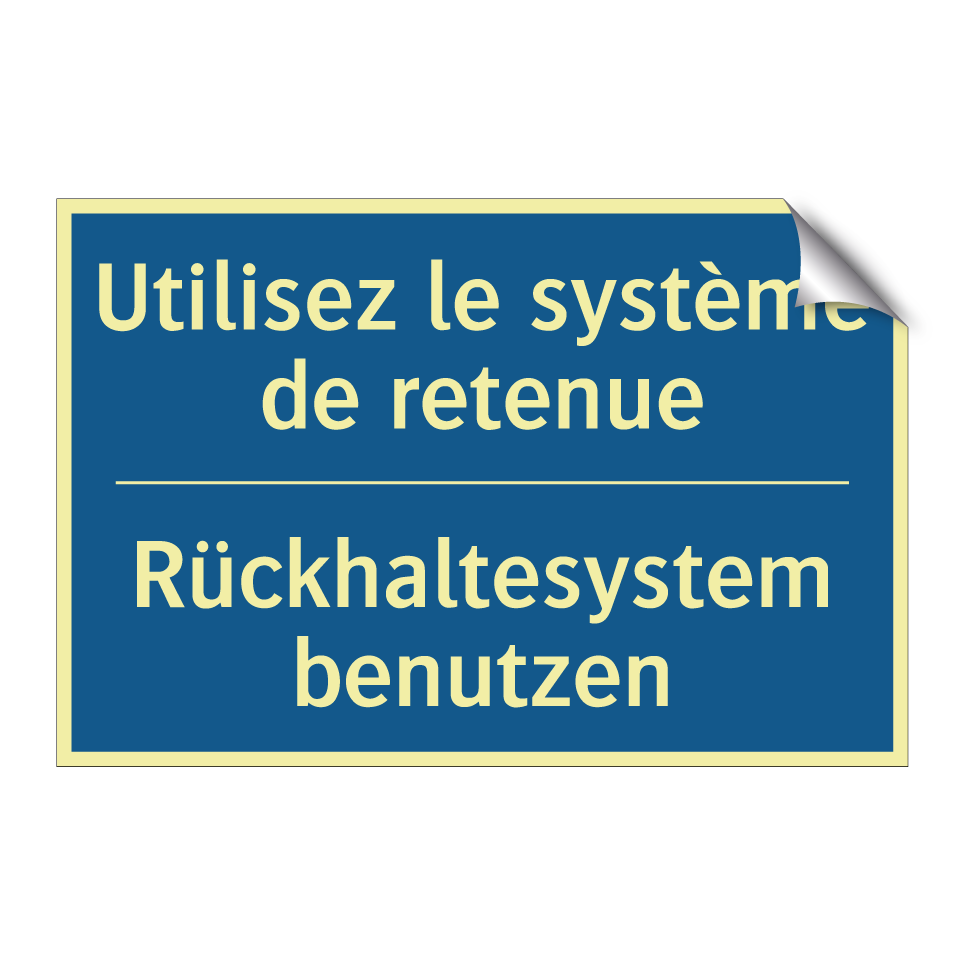 Rückhaltesystem benutzen - Utilisez le système de retenue