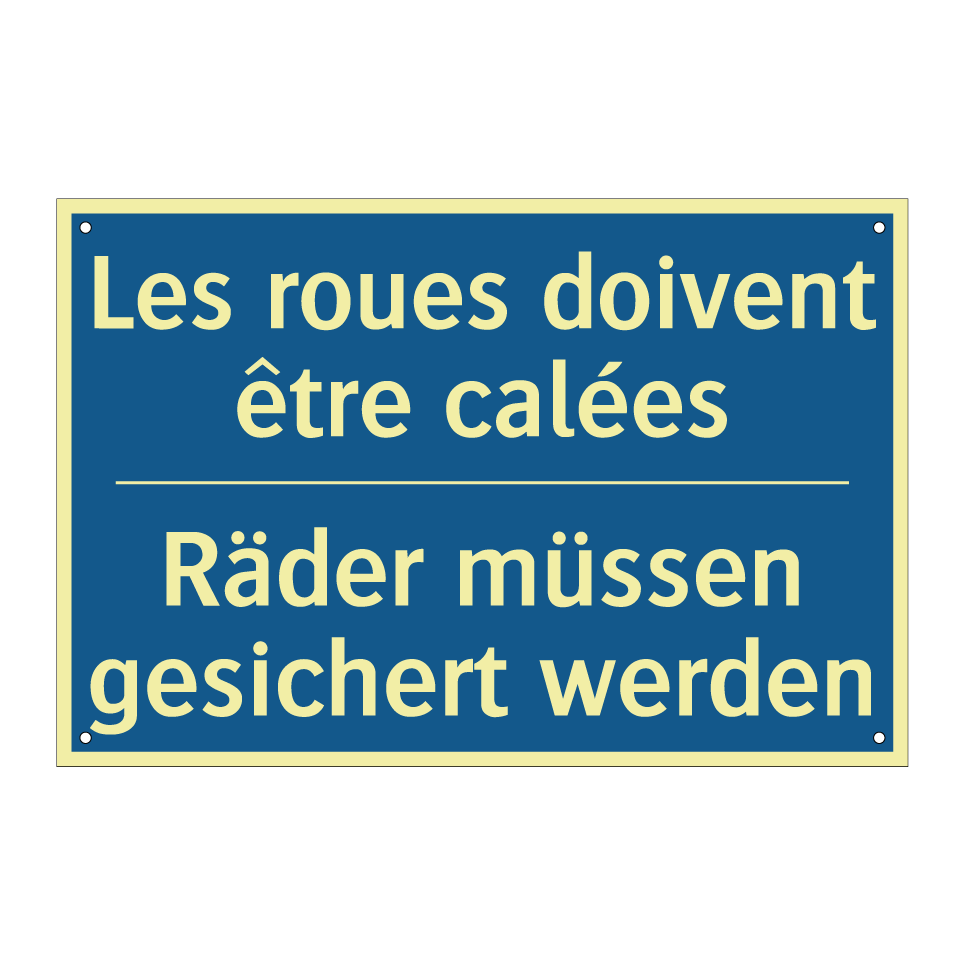 Räder müssen gesichert werden - Les roues doivent être calées