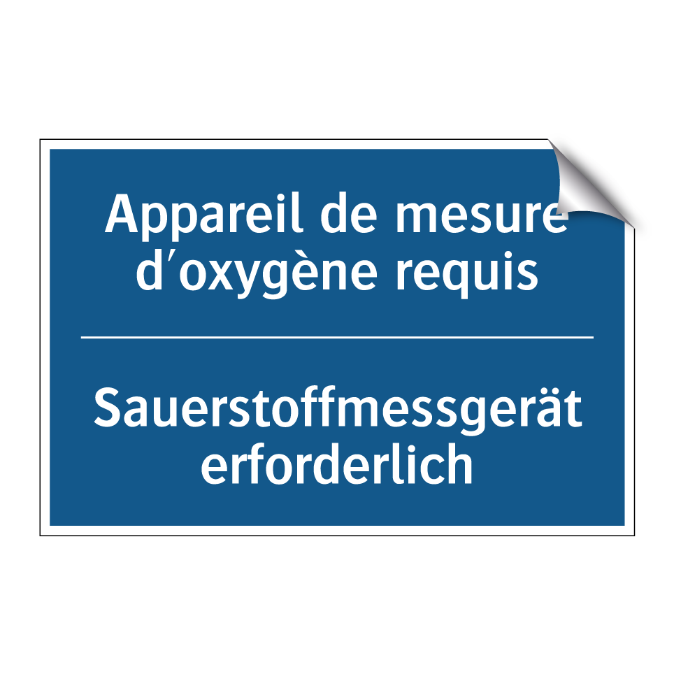 Sauerstoffmessgerät erforderlich /.../ - Appareil de mesure d'oxygène requis /.../