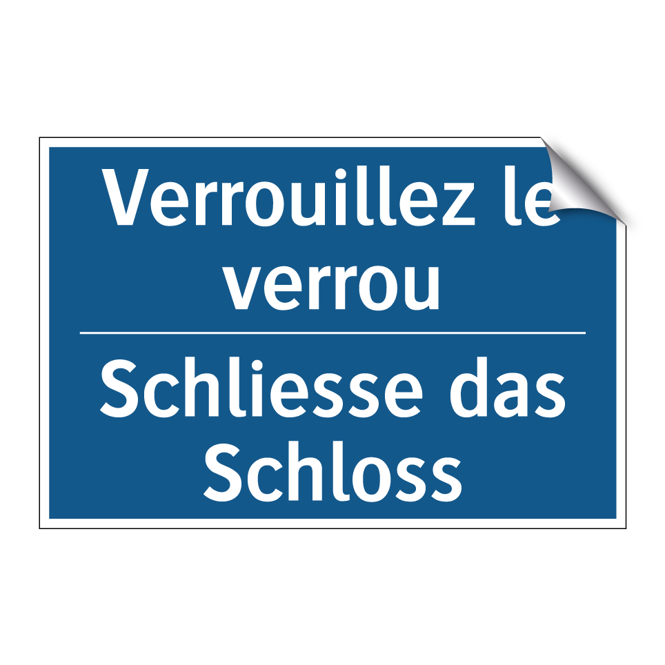 Schliesse das Schloss - Verrouillez le verrou