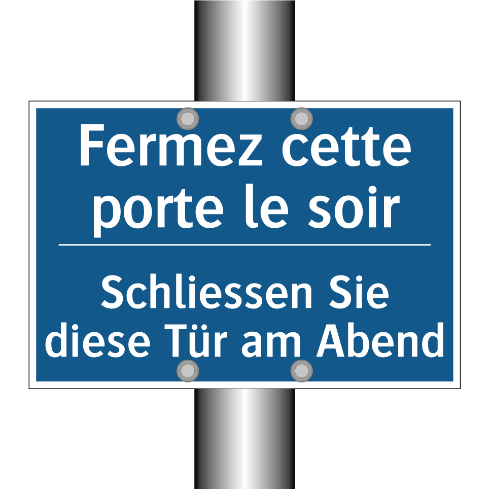 Schliessen Sie diese Tür am Abend /.../ - Fermez cette porte le soir