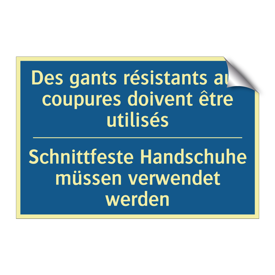 Schnittfeste Handschuhe müssen  /.../ - Des gants résistants aux coupures  /.../