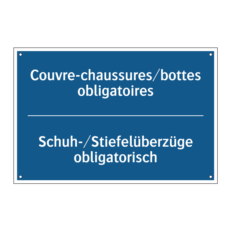 Schuh-/Stiefelüberzüge obligatorisch /.../ - Couvre-chaussures/bottes obligatoires /.../