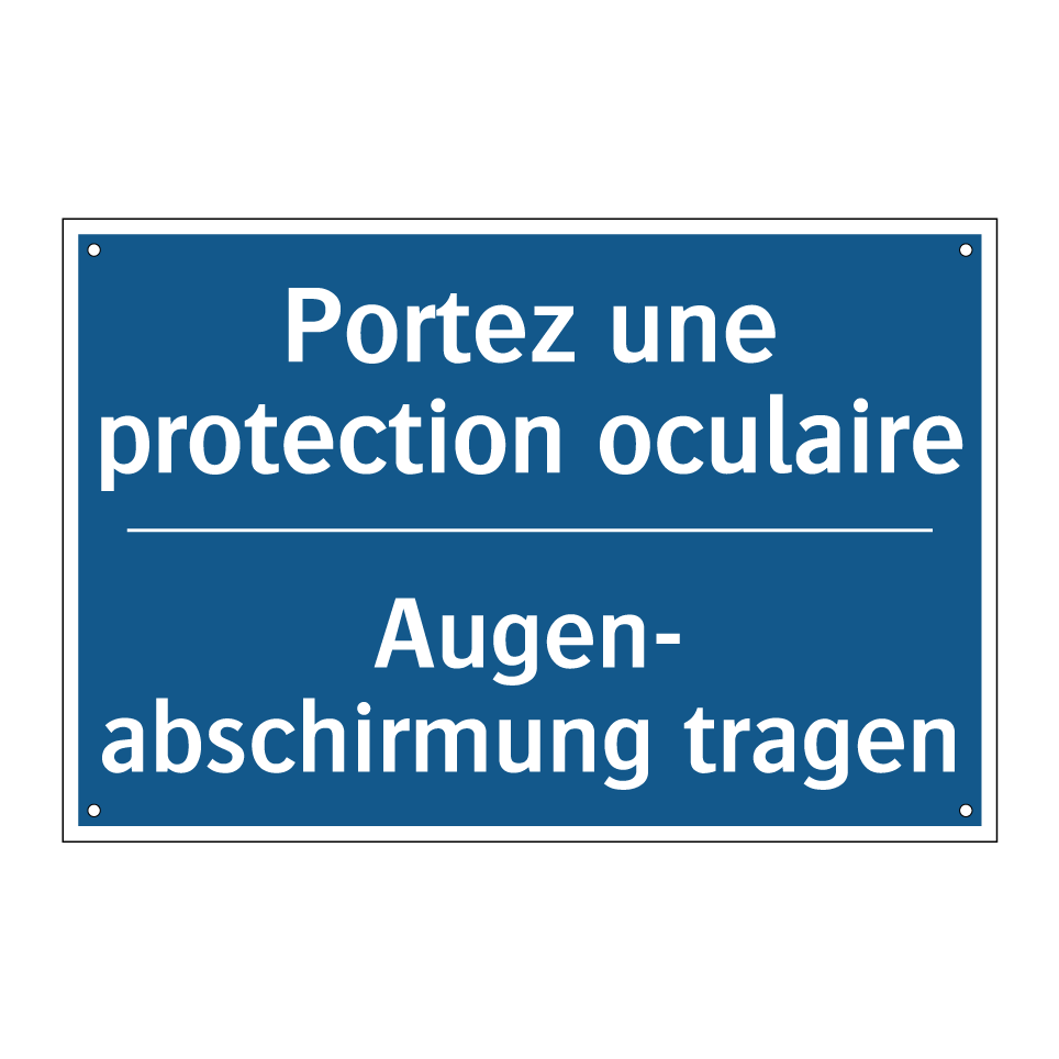 Augen- abschirmung tragen - Portez une protection oculaire