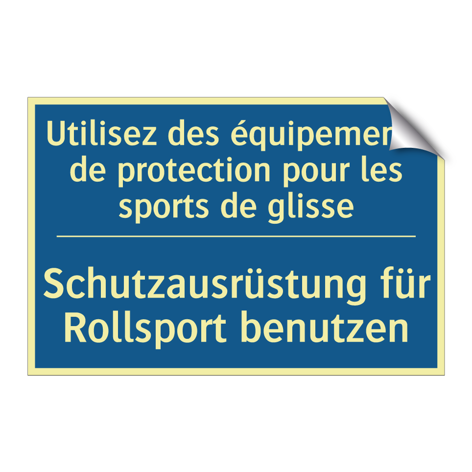 Schutzausrüstung für Rollsport  /.../ - Utilisez des équipements de protection  /.../