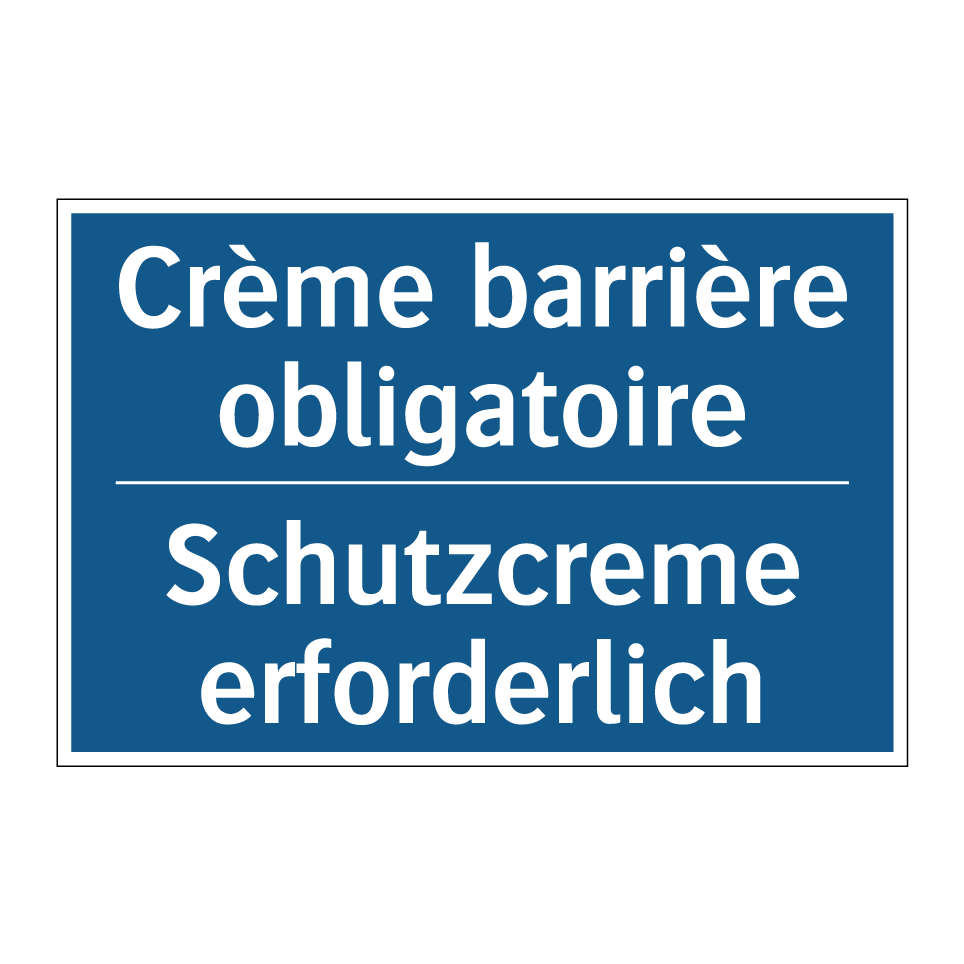 Schutzcreme erforderlich - Crème barrière obligatoire