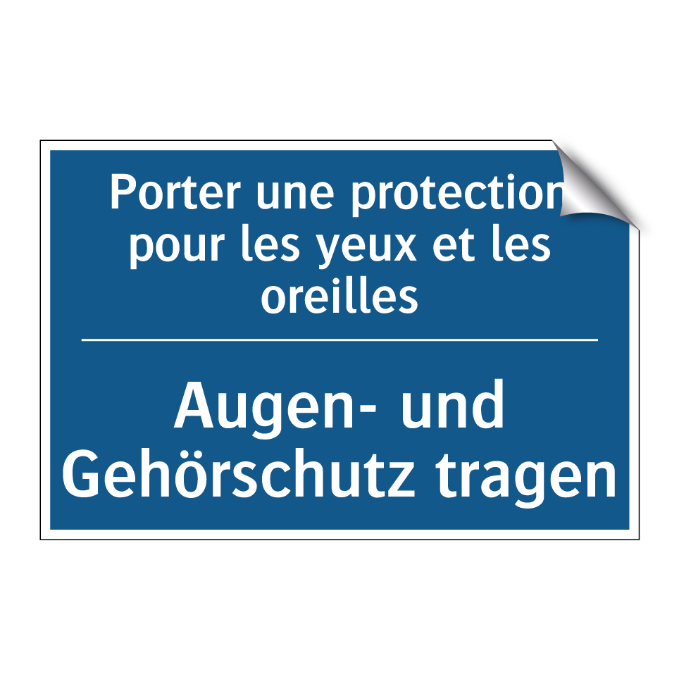 Augen- und Gehörschutz tragen - Porter une protection pour les  /.../