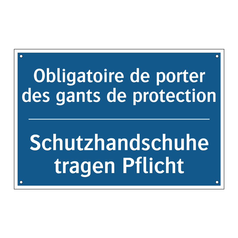 Schutzhandschuhe tragen Pflicht /.../ - Obligatoire de porter des gants  /.../