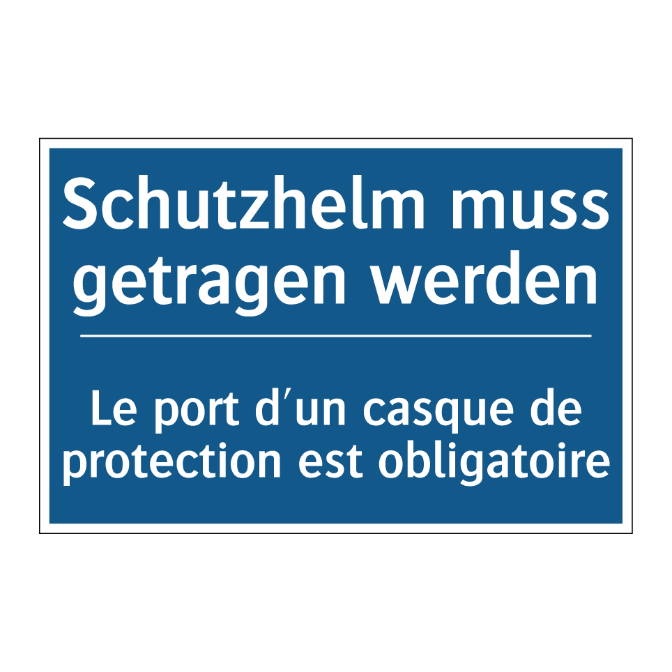 Schutzhelm muss getragen werden /.../ - Le port d'un casque de protection  /.../