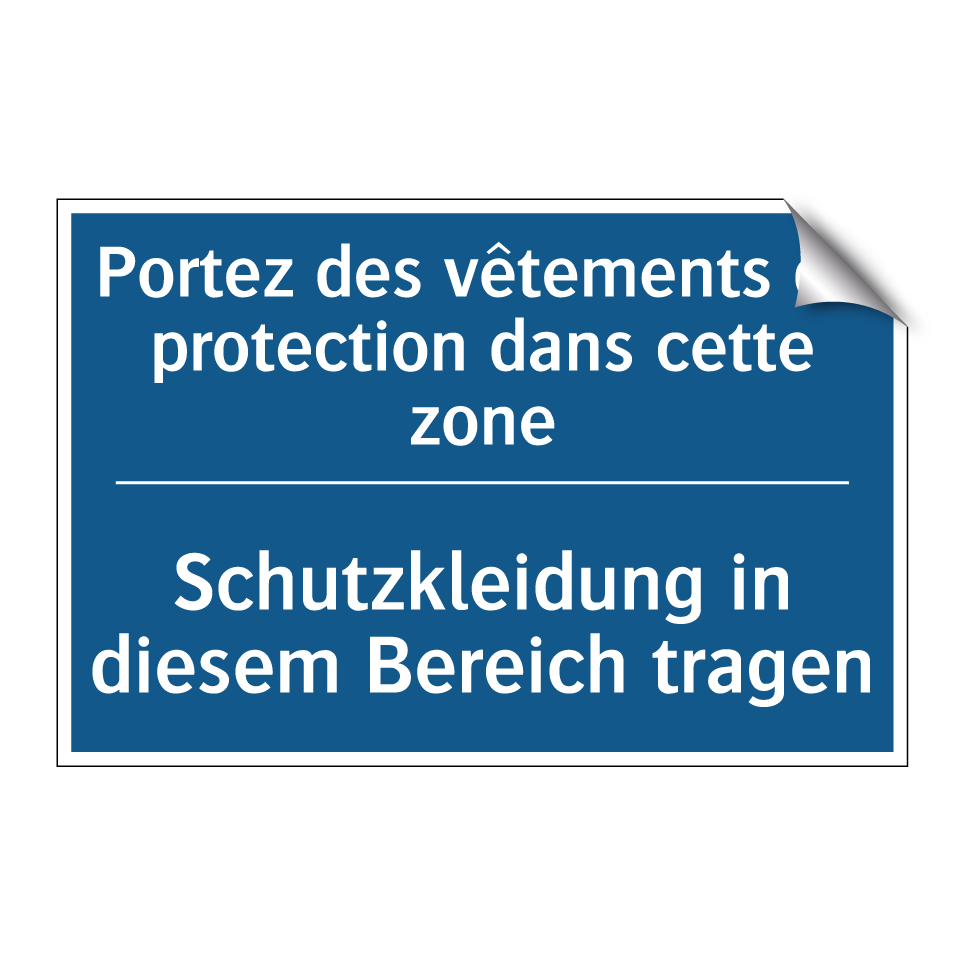Schutzkleidung in diesem Bereich  /.../ - Portez des vêtements de protection  /.../