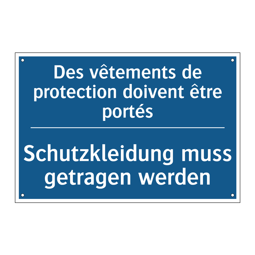 Schutzkleidung muss getragen werden /.../ - Les vêtements de protection doivent  /.../