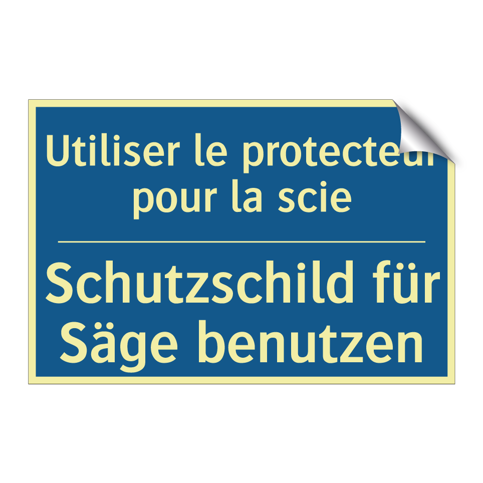Schutzschild für Säge benutzen - Utiliser le protecteur pour la  /.../