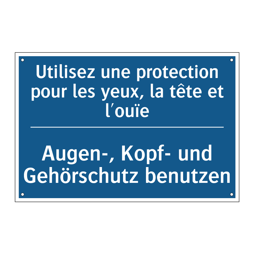 Augen-, Kopf- und Gehörschutz  /.../ - Utilisez une protection pour les  /.../