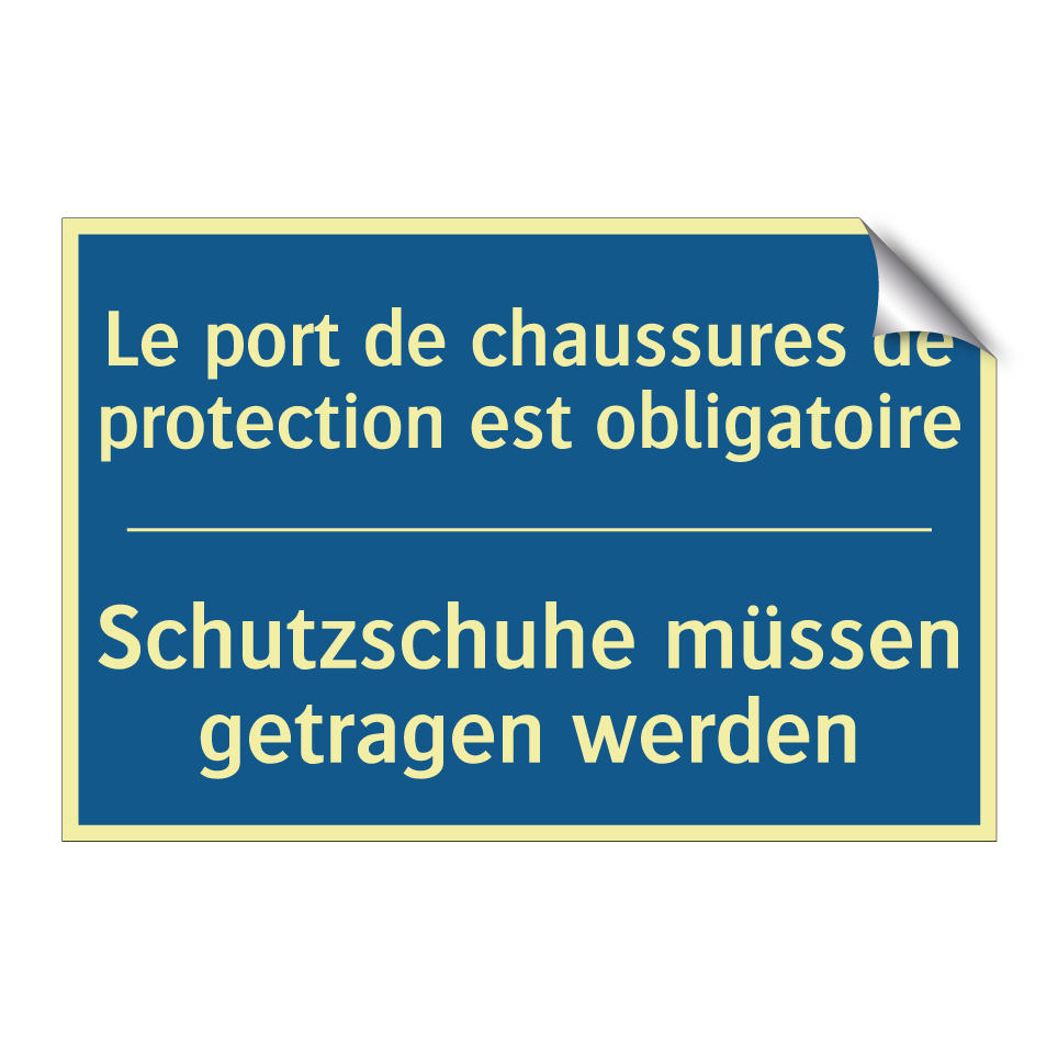 Schutzschuhe müssen getragen werden /.../ - Le port de chaussures de protection  /.../