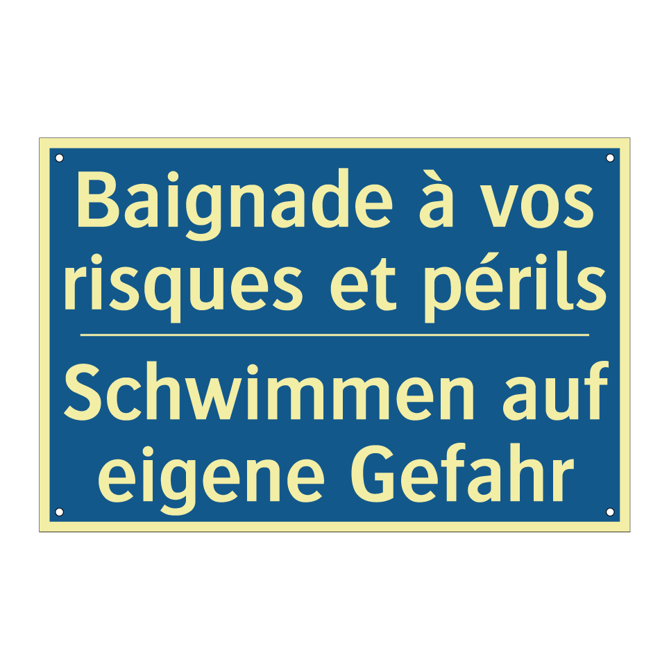 Schwimmen auf eigene Gefahr - Baignade à vos risques et périls /.../