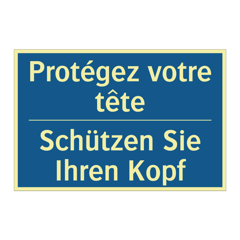 Schützen Sie Ihren Kopf - Protégez votre tête