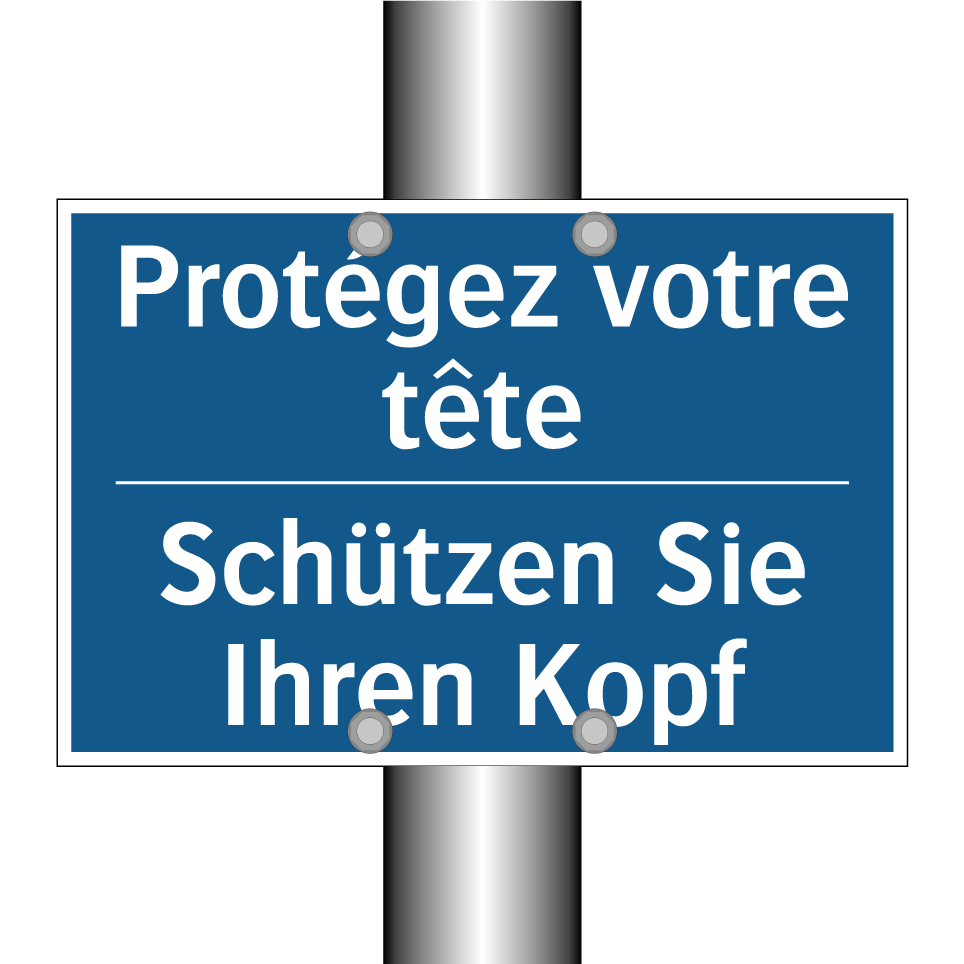 Schützen Sie Ihren Kopf - Protégez votre tête