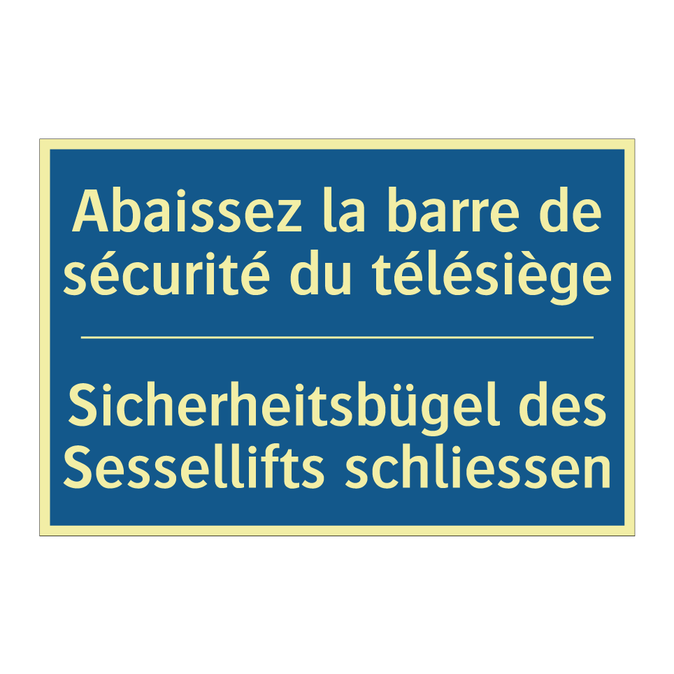 Sicherheitsbügel des Sessellifts  /.../ - Abaissez la barre de sécurité  /.../