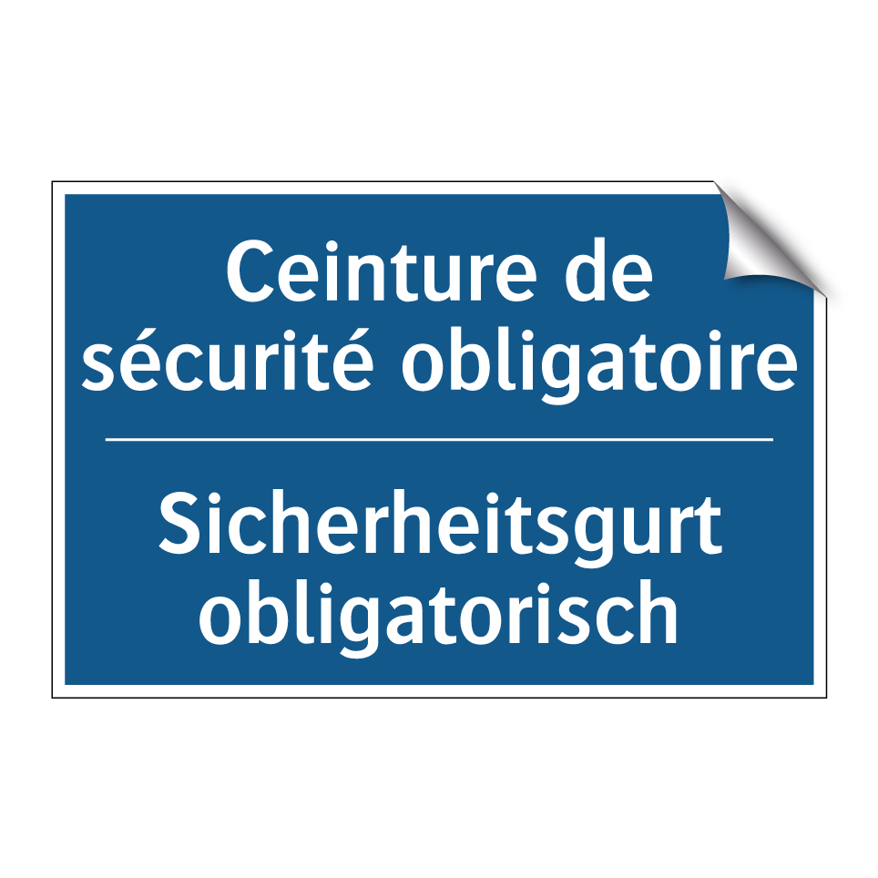 Sicherheitsgurt obligatorisch - Ceinture de sécurité obligatoire /.../