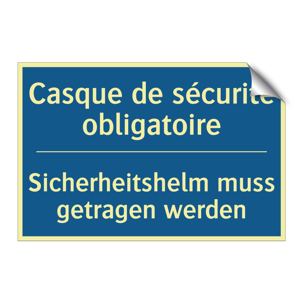 Sicherheitshelm muss getragen  /.../ - Casque de sécurité obligatoire