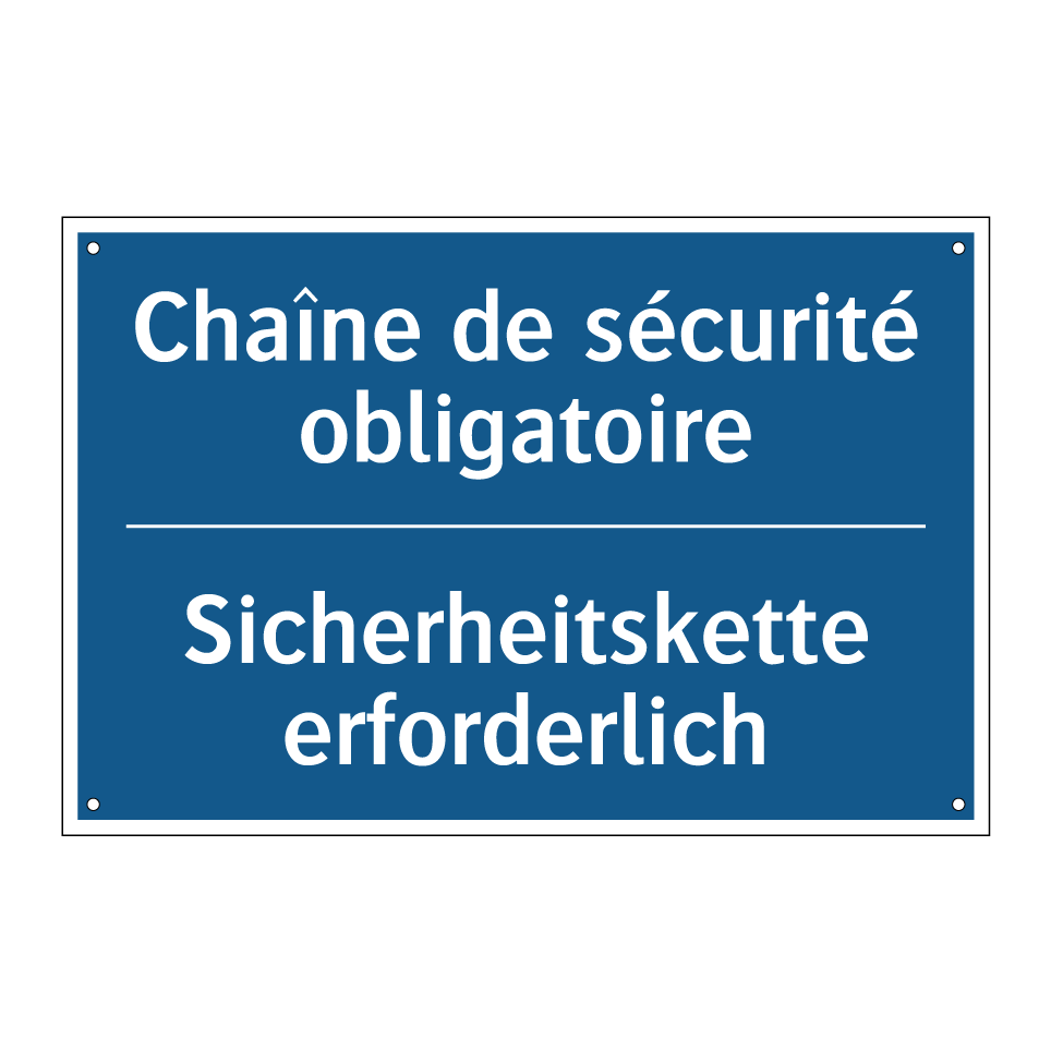 Sicherheitskette erforderlich - Chaîne de sécurité obligatoire