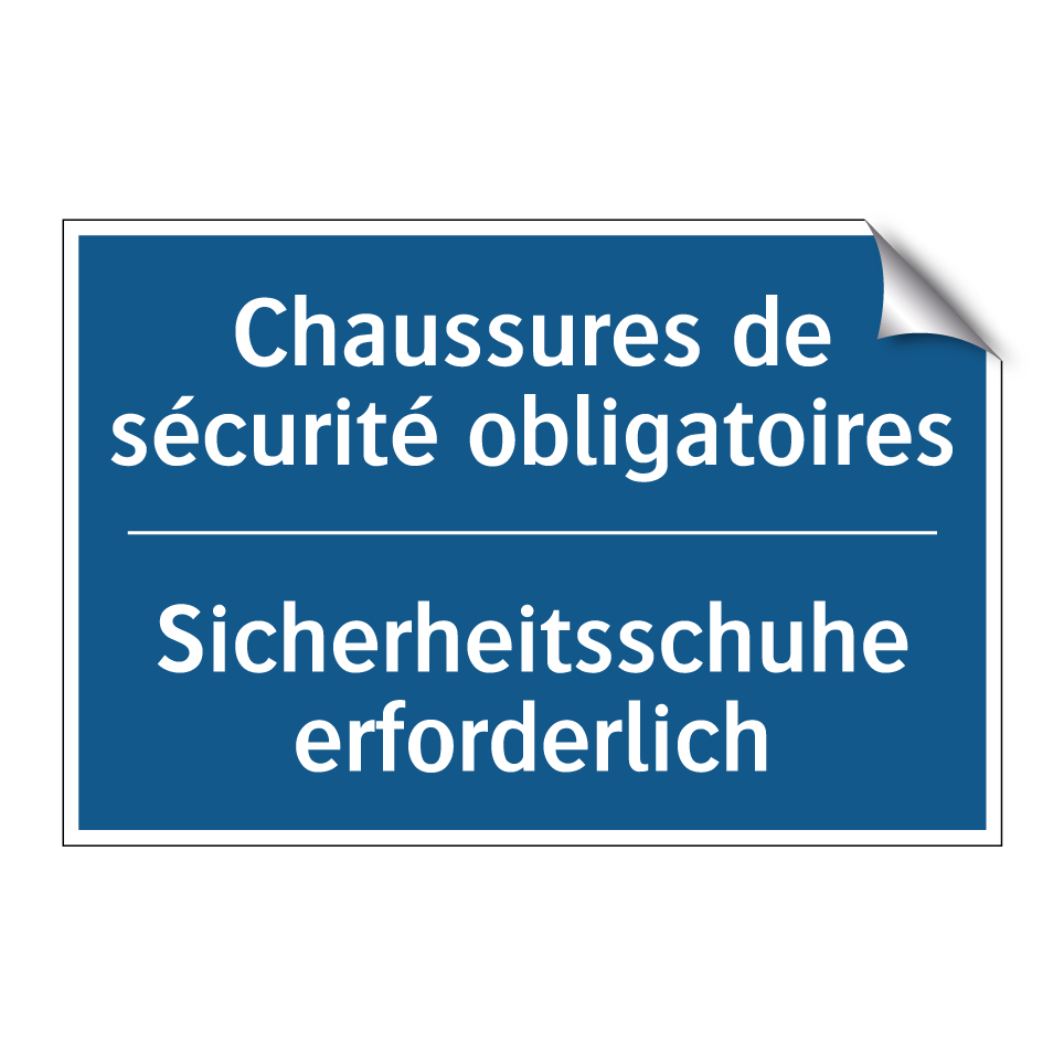 Sicherheitsschuhe erforderlich - Chaussures de sécurité obligatoires /.../
