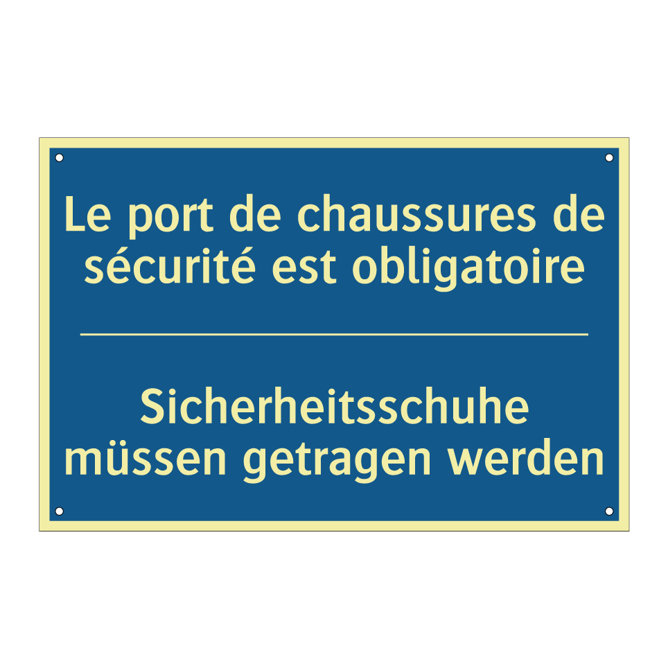 Sicherheitsschuhe müssen getragen  /.../ - Le port de chaussures de sécurité  /.../