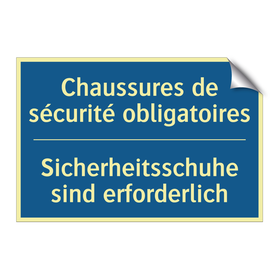 Sicherheitsschuhe sind erforderlich /.../ - Chaussures de sécurité obligatoires /.../
