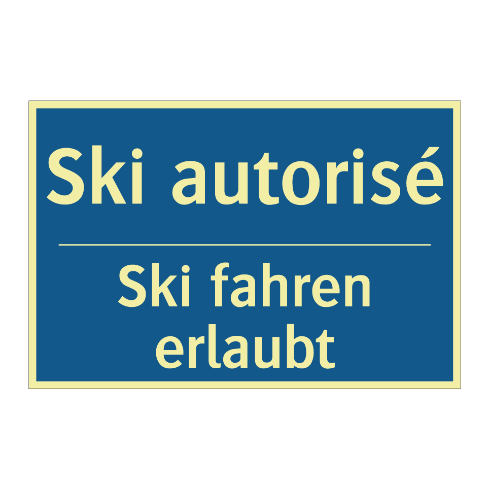 Ski fahren erlaubt - Ski autorisé