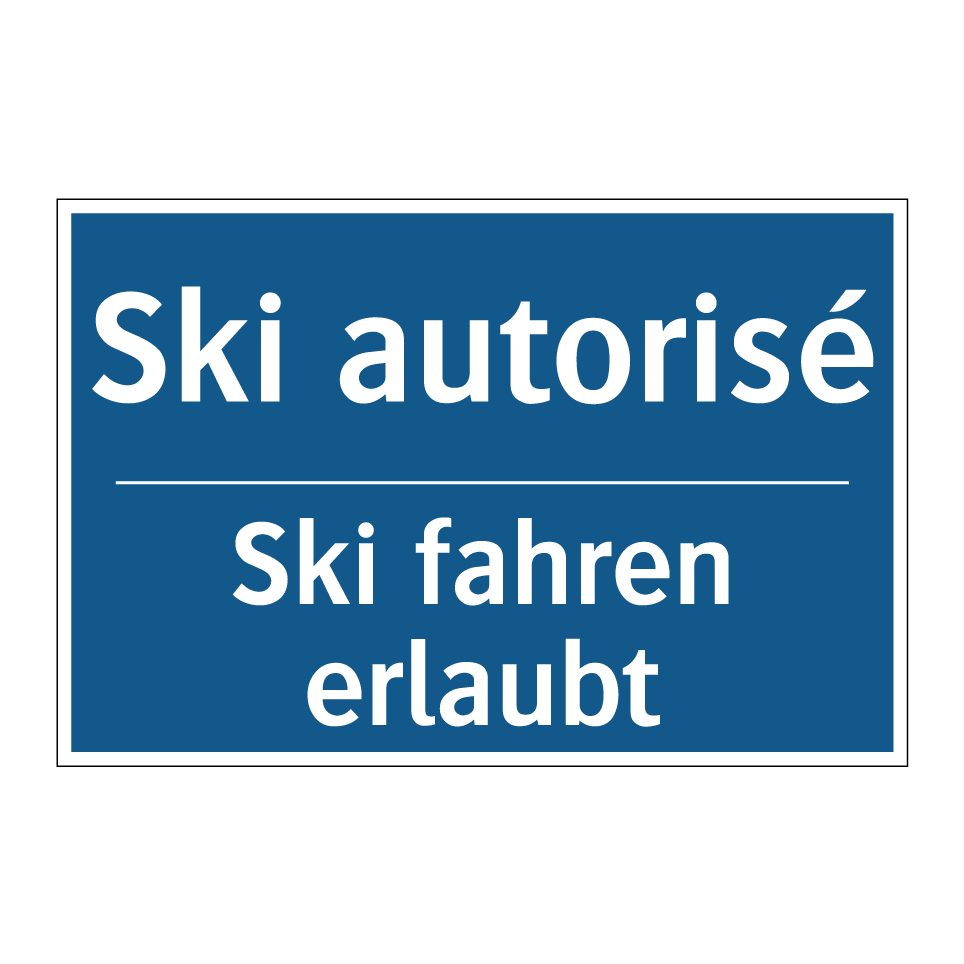 Ski fahren erlaubt - Ski autorisé