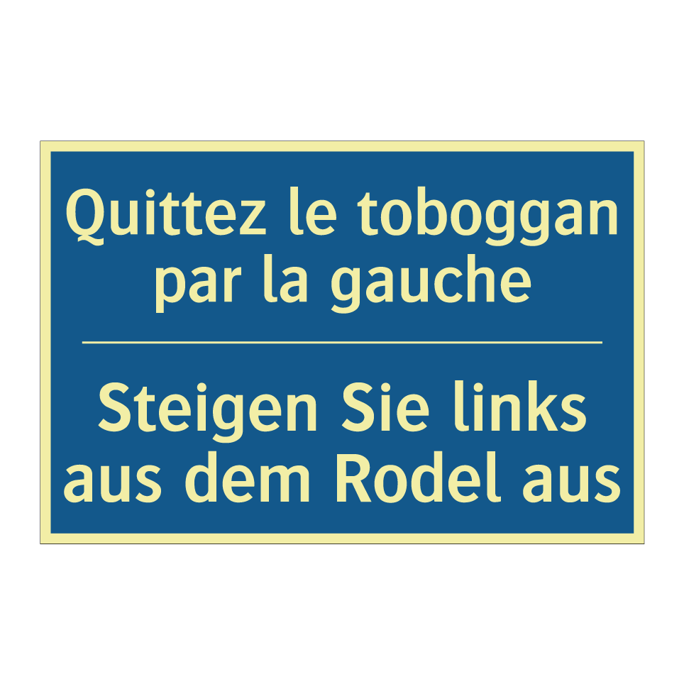 Steigen Sie links aus dem Rodel  /.../ - Quittez le toboggan par la gauche /.../