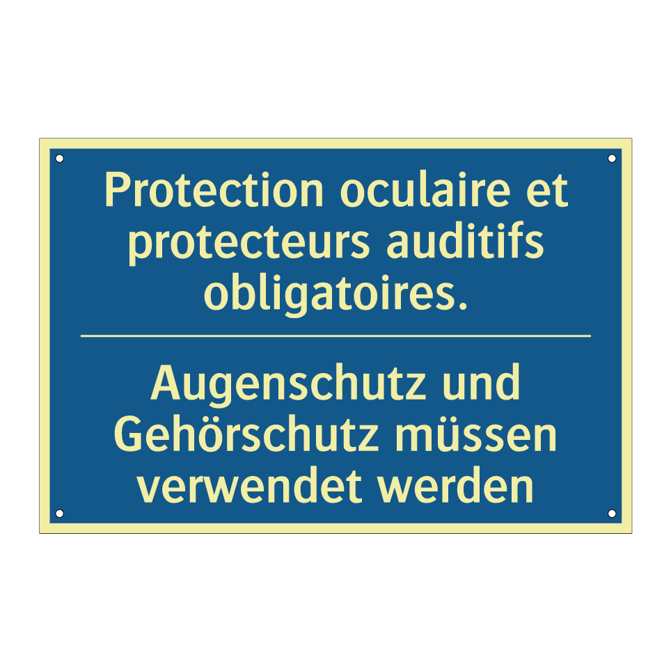 Augenschutz und Gehörschutz müssen  /.../ - Protection oculaire et protecteurs  /.../