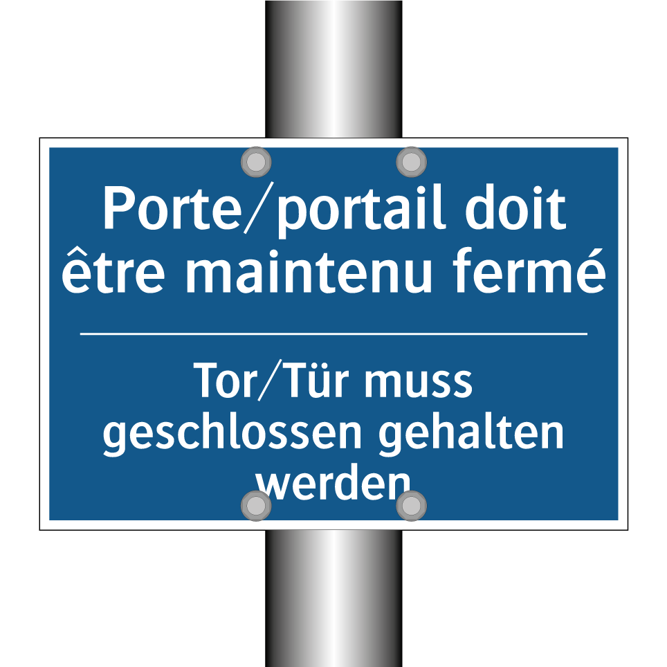 Tor/Tür muss geschlossen gehalten  /.../ - Porte/portail doit être maintenu  /.../