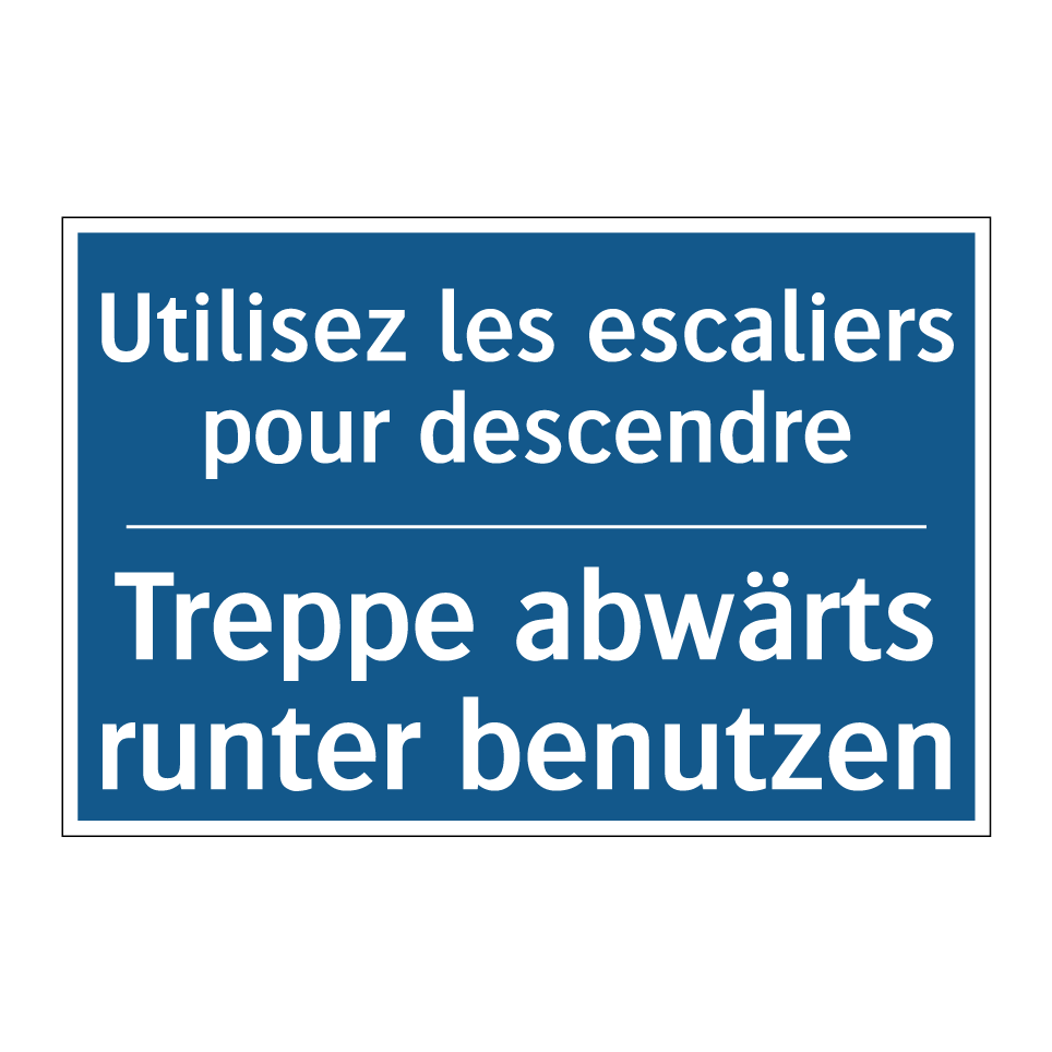 Treppe abwärts runter benutzen - Utilisez les escaliers pour descendre /.../