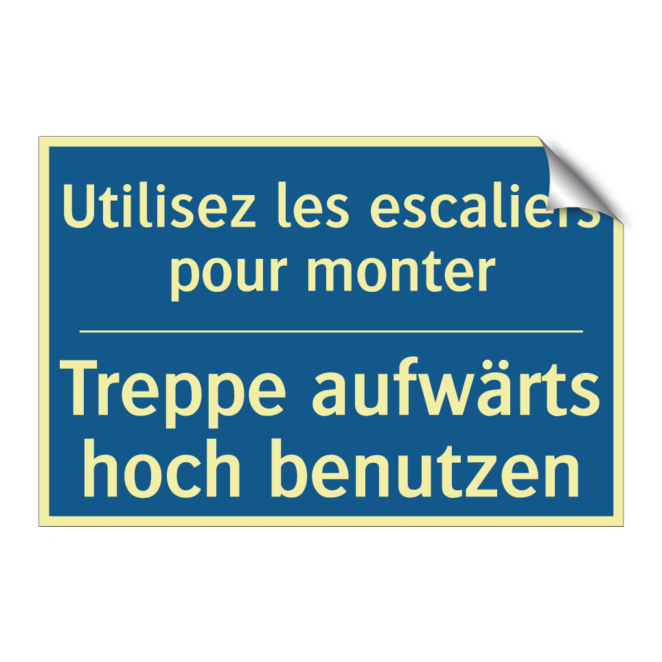Treppe aufwärts hoch benutzen - Utilisez les escaliers pour monter /.../