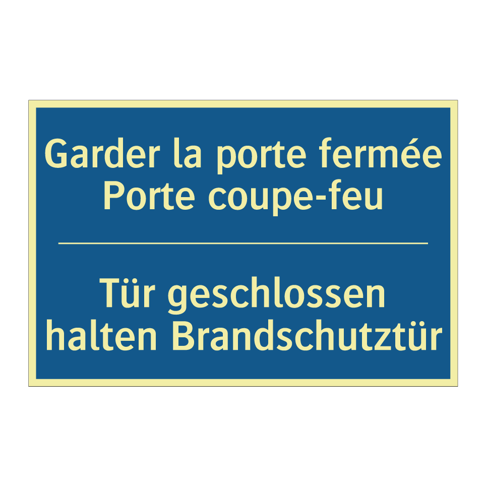 Tür geschlossen halten Brandschutztür /.../ - Garder la porte fermée Porte coupe-feu /.../