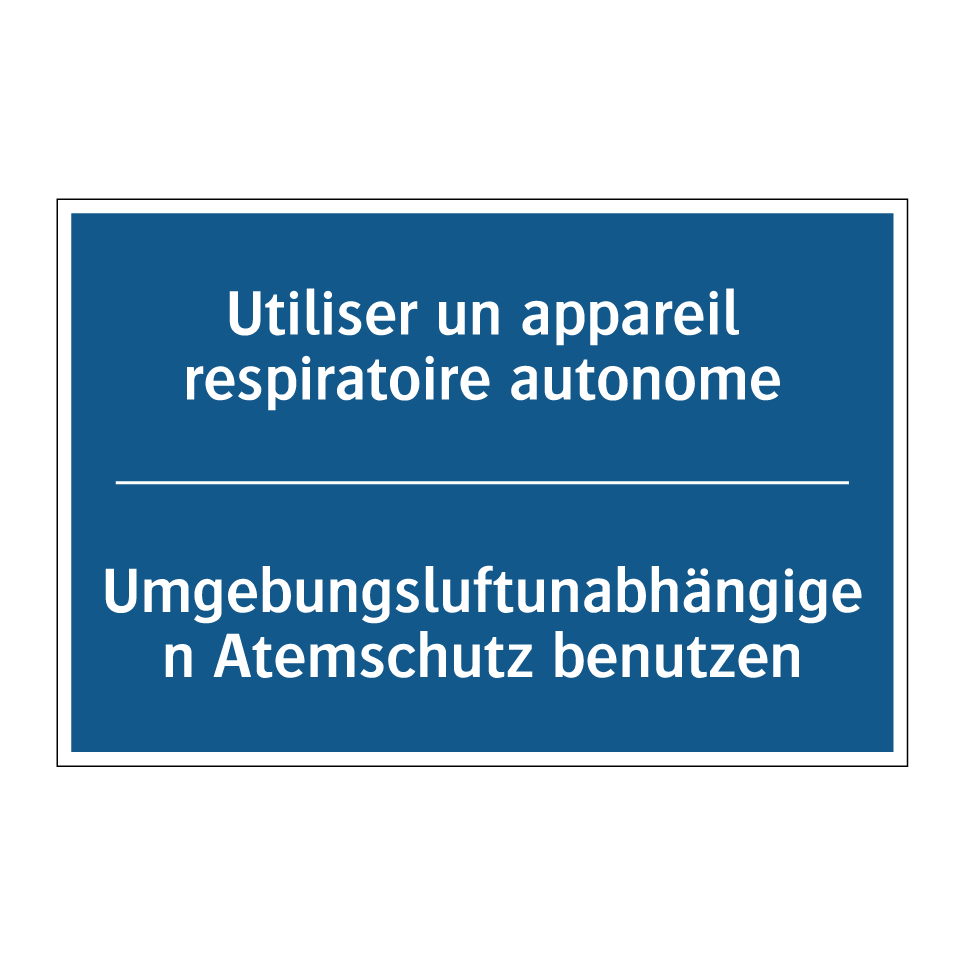 Umgebungsluftunabhängigen Atemschutz  /.../ - Utiliser un appareil respiratoire  /.../
